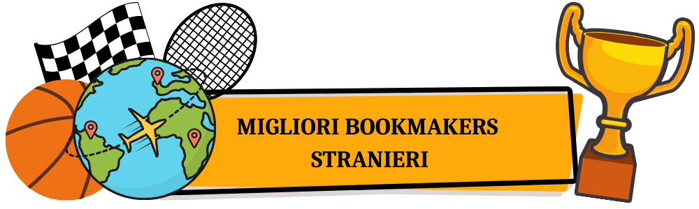 I migliori bookmakers stranieri guida e consigli I migliori bookmakers stranieri guida e consigli