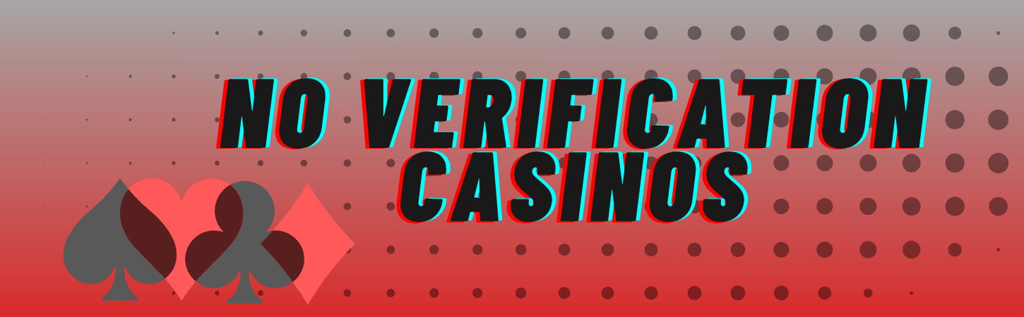 Discovering Casinos Without Verification A Simplified Gaming Experience